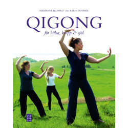 Qigong för hälsa kropp & själ
