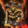 Shamans Heart II with Hemi-Sync CD