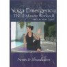 Yoga Emergency 12 Minute Arms & Shoulders DVD