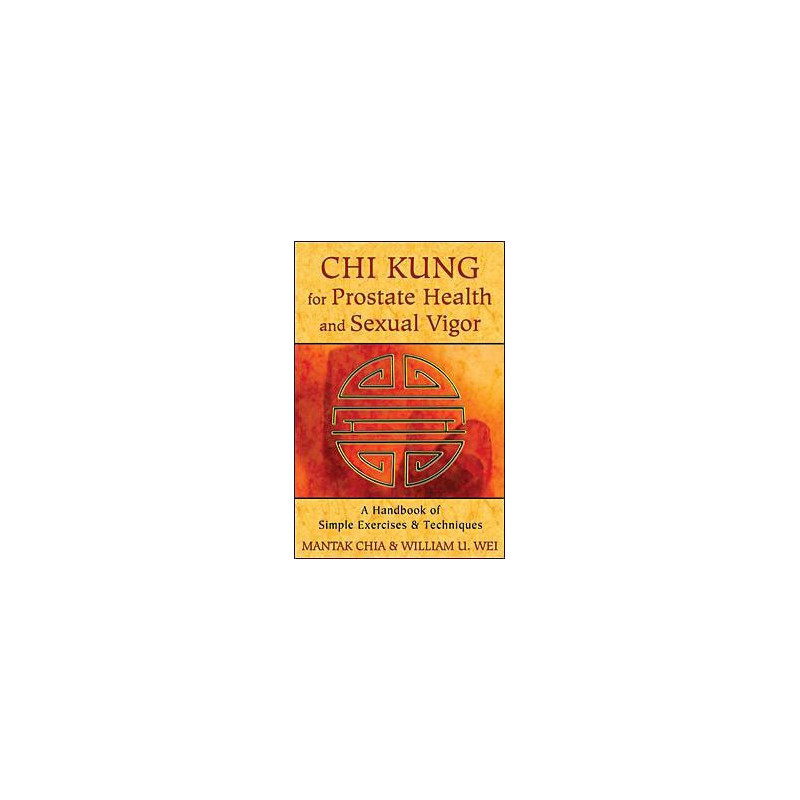 Chi Kung For Prostate Health And Sexual Vigor