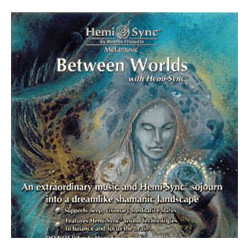Between Worlds med Hemi-Sync®