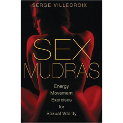 Sex Mudras Energy Movement Exercises For Sexual Vitality