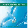 Deep Meditation