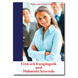 Frisk och framgångsrik med Maharishi Ayurveda