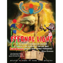 Eternal Light And The Emerald Tablets Of Thoth