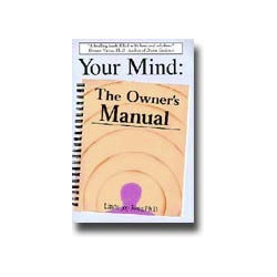 Your mind The Owner's Manual