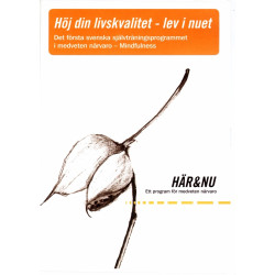 Här & Nu - Ett program för medveten närvaro/Mindfulness (CD + häfte)